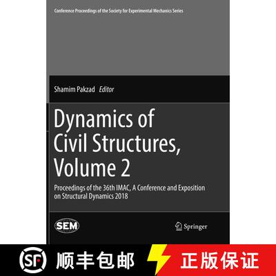 【3-4周达】Dynamics of Civil Structures, Volume 2 : Proceedings of the 36th IMAC, A Conference and Ex... [9783030089887]