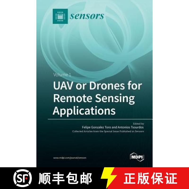 【2-3周达】UAV or Drones for Remote Sensing Applications: Volume 1 [9783038970910]