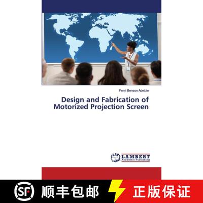预订 Design and Fabrication of Motorized Projection Screen [9786139947959]