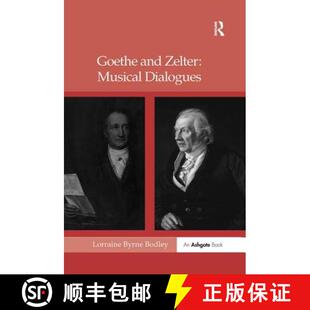 【3-4周达】Goethe and Zelter: Musical Dialogues [9781138259287]