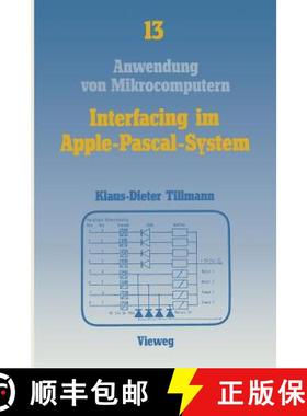 【3-4周达】Interfacing im Apple-Pascal-System : Schnittstellen mit dem VIA 6522 [9783528044411]