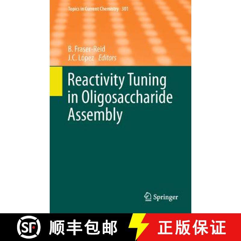 【3-4周达】Reactivity Tuning in Oligosaccharide Assembly [9783642209130]