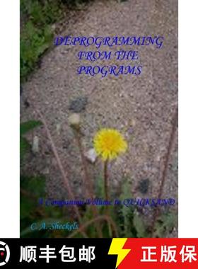 【3-4周达】Deprogramming from the Programs [9781304943125]