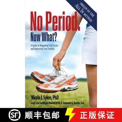 【3-4周达】No Period. Now What?: A Guide to Regaining Your Cycles and Improving Your Fertility [9780997236675]