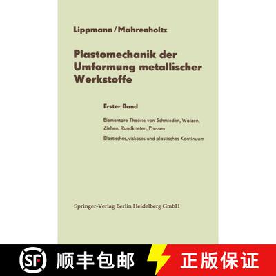【3-4周达】Plastomechanik der Umformung metallischer Werkstoffe : Erster Band [9783642878855]