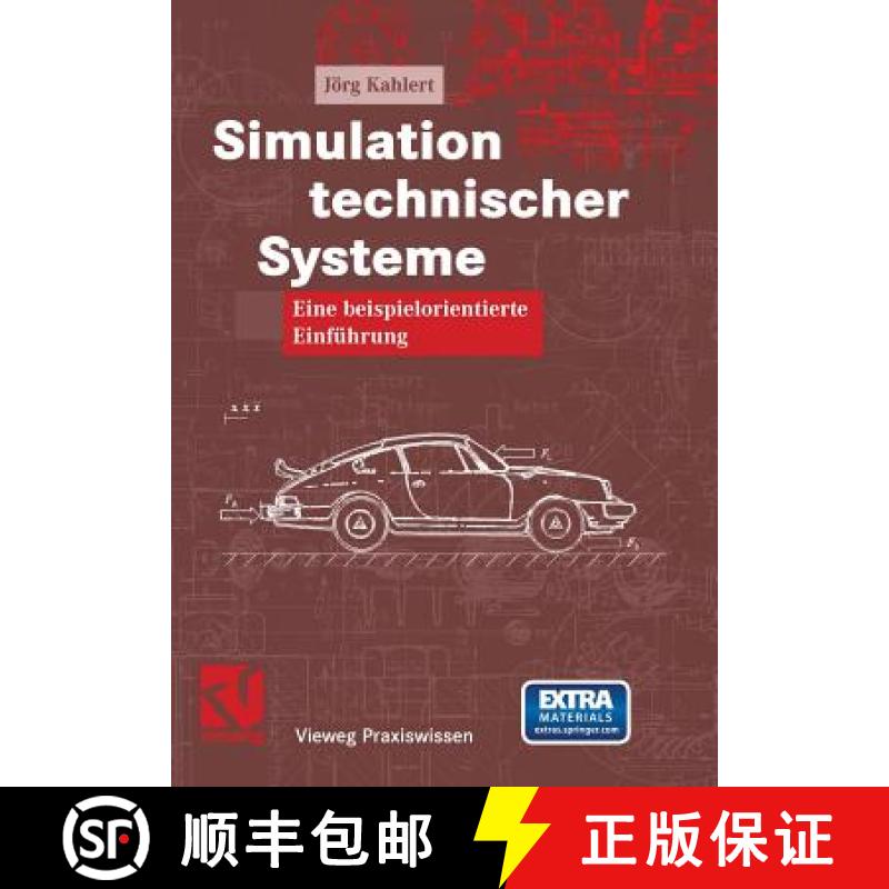 【3-4周达】Simulation Technischer Systeme: Eine Beispielorientierte Einführung [9783322802484]