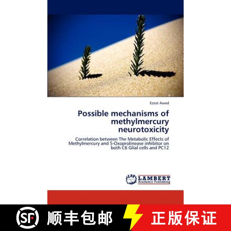 预订 Possible mechanisms of methylmercury neurotoxicity [9783846585504]