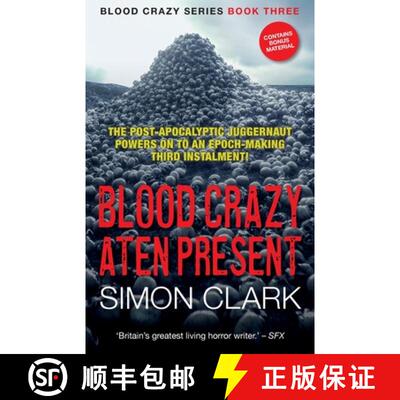 【3-4周达】Blood Crazy Aten Present: The post-apocalyptic juggernaut powers on to an epoch-making thi... [9781999851668]