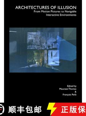 【3-4周达】Architectures of Illusion : From Motion Pictures to Navigable Interactive Environments [9781841500454]