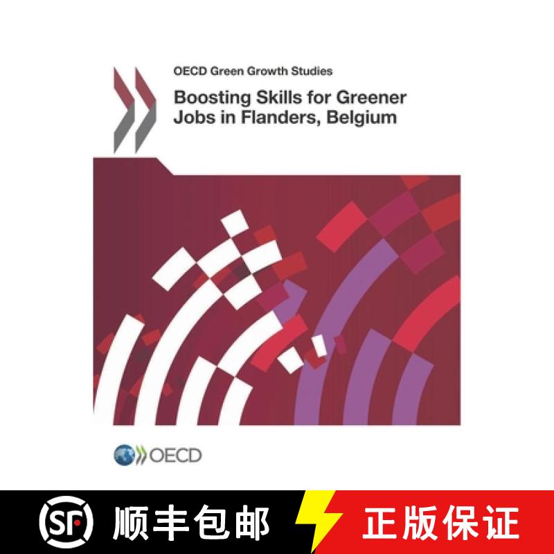 【3-4周达】OECD Green Growth Studies Boosting Skills for Greener Jobs in Flanders, Belgium [9789264265257]图片