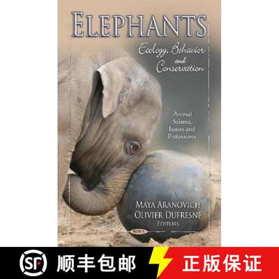 【3-4周达】精装 Elephants: Ecology, Behavior and Conservation [9781621000662]