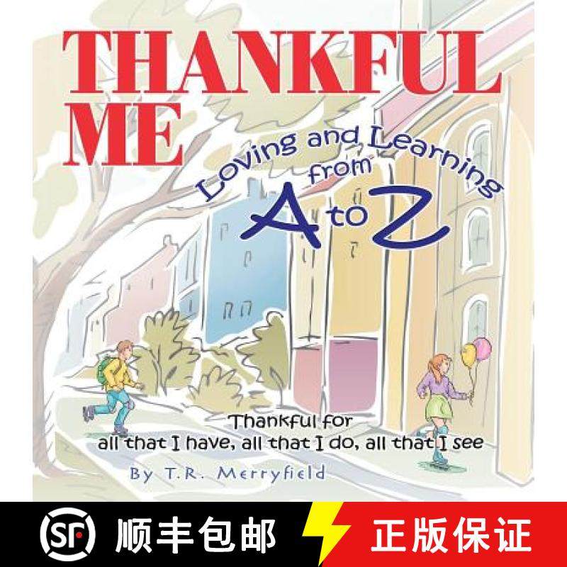 【2-3周达】Thankful Me: Loving and Learning from A to Z [9781504354929]