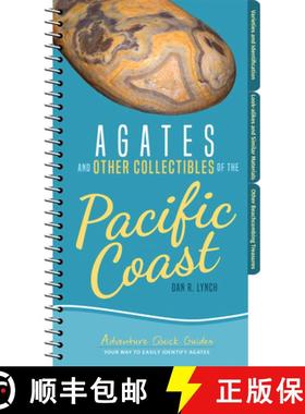 【3-4周达】Agates and Other Collectibles of the Pacific Coast : Your Way to Easily Identify Agates [9781591939337]