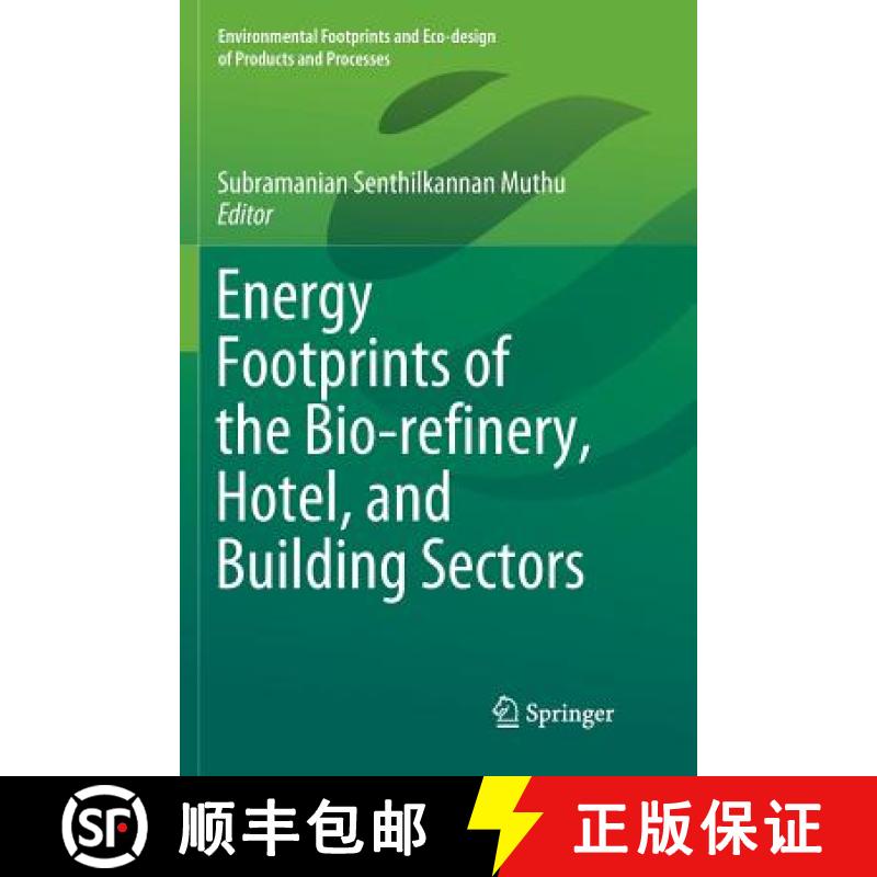 【3-4周达】Energy Footprints of the Bio-Refinery, Hotel, and Building Sectors [9789811347795]