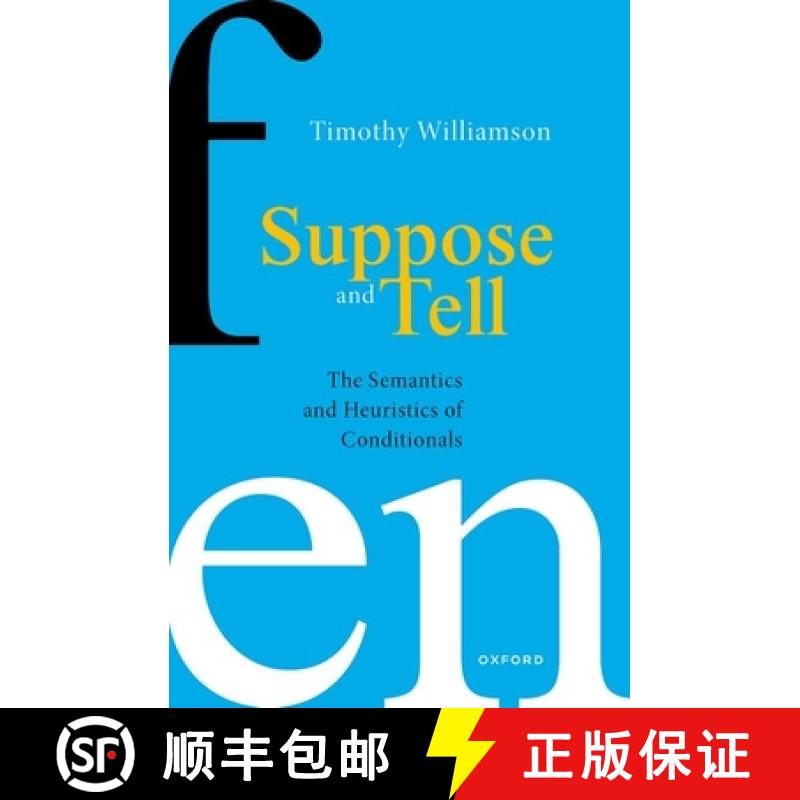 【3-4周达】Suppose and Tell: The Semantics and Heuristics of Conditionals [9780192871046]