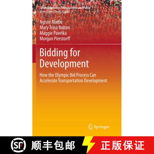【3-4周达】Bidding for Development : How the Olympic Bid Process Can Accelerate Transportation Develo... [9781493946938]