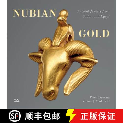 【3-4周达】精装 Nubian Gold : Ancient Jewelry from Sudan and Egypt [9789774167829]