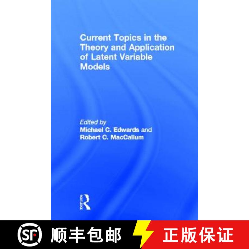 【3-4周达】Current Topics in the Theory and Application of Latent Variable Models [9781848729513]