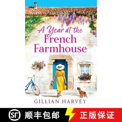 【3-4周达】Year at the French Farmhouse: Escape to France for the perfect BRAND NEW uplifting, feel-g... [9781804269640]