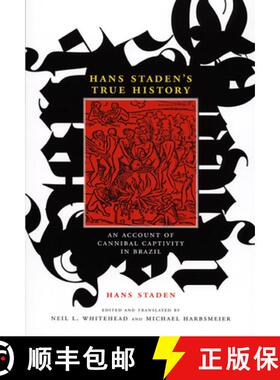 【3-4周达】Hans Staden's True History: An Account of Cannibal Captivity in Brazil [9780822342311]