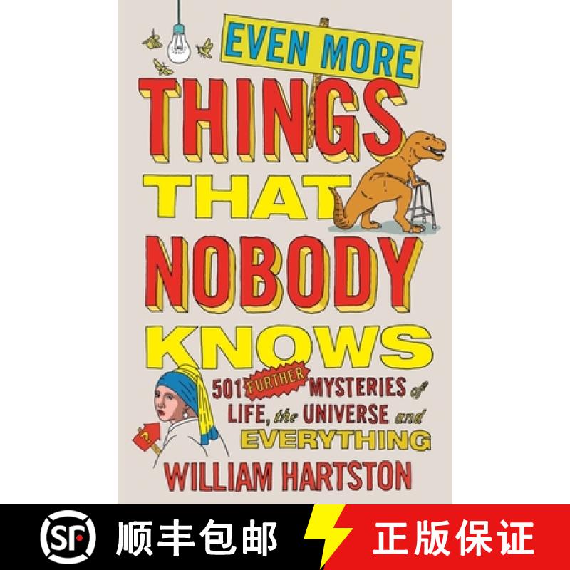 【3-4周达】Even More Things That Nobody Knows: 501 Further Mysteries of Life, the Universe and Everyt... [9781782396123]