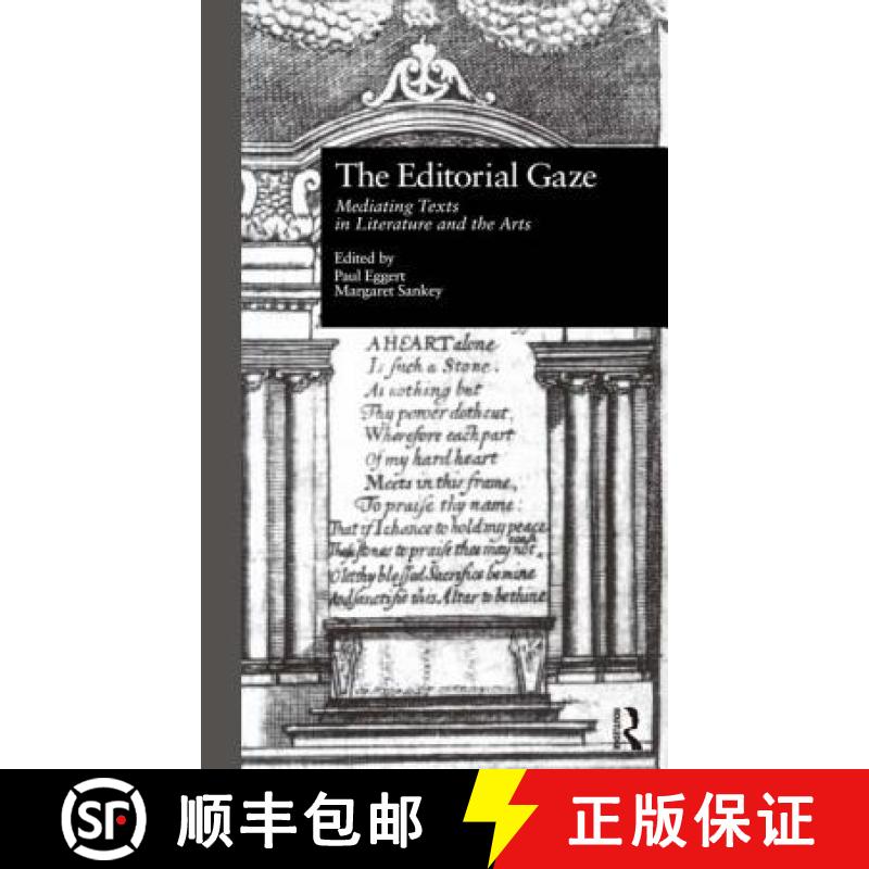 【3-4周达】The Editorial Gaze : Mediating Texts in Literature and the Arts [9780815325758]