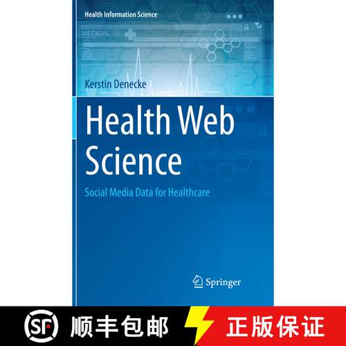【3-4周达】Health Web Science : Social Media Data for Healthcare (Softcover reprint of the original 1... [9783319352237]
