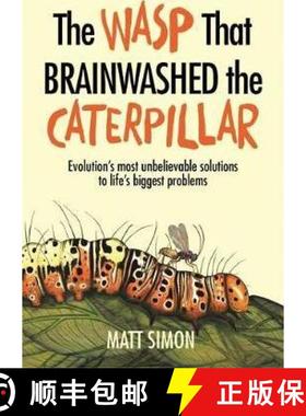 【3-4周达】The Wasp That Brainwashed the Caterpillar [9781472242013]