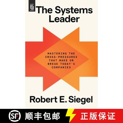 【3-4周达】The Systems Leader: Mastering the Cross-Pressures That Make or Break Today's Companies [9798217087082]