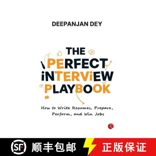 【3-4周达】THE PERFECT INTERVIEW PLAYBOOK How to Write Resumes, Prepare, Perform, and Win Jobs [9789376467235]