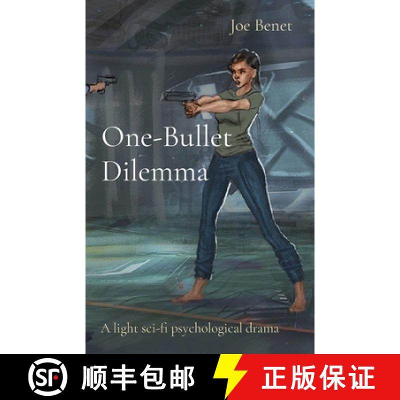 【3-4周达】One-Bullet Dilemma: A light sci-fi psychological drama [9781959234036]