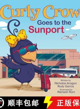 【3-4周达】Curly Crow Goes to the Sunport: Albuquerque International Sunport the Gateway of New Mexico [9781957701660]