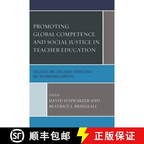 【3-4周达】精装 Promoting Global Competence and Social Justice in Teacher Education : Successes and C... [9781498504355]