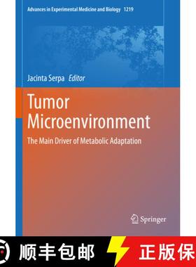 【3-4周达】Tumor Microenvironment: The Main Driver of Metabolic Adaptation [9783030340278]