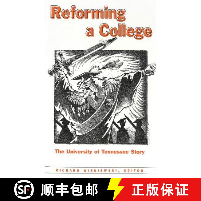 预订 Reforming a College : The University of Tennessee Story [9780820445519]