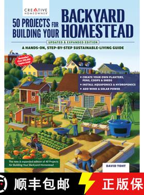 预订 50 Projects for Building Your Backyard Homestead, Updated Edition: A Hands-On, Step-By-Step Sust... [9781580116107]