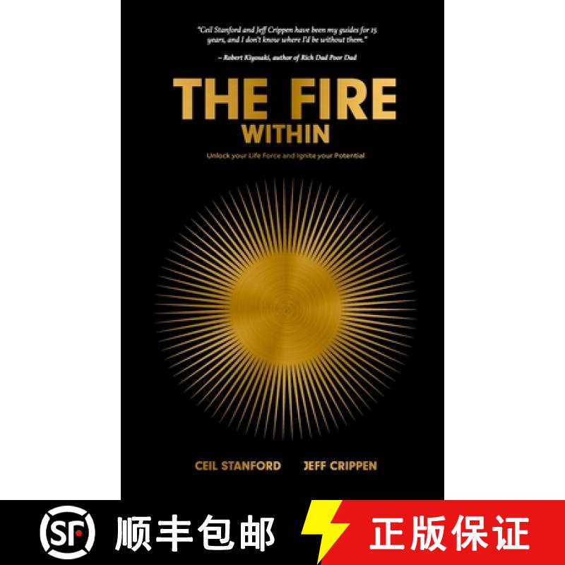 【3-4周达】The Fire Within: Unlock your Life Force and Ignite your Potential [9780986442407]