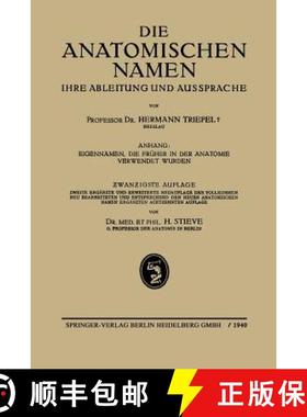 【3-4周达】Die Anatomischen Namen: Ihre Ableitung Und Aussprache [9783662298725]