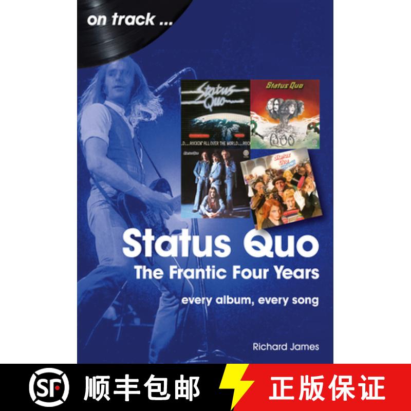 【2-3周达】Status Quo - The Frantic Four Years: Every Album, Every Song [9781789521603]