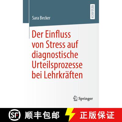 【3-4周达】Der Einfluss von Stress auf diagnostische Urteilsprozesse bei Lehrkraeften (1. Aufl. 2022)... [9783658367794]