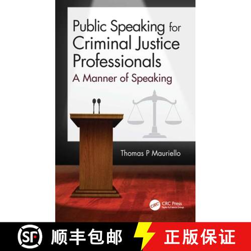 【3-4周达】Public Speaking for Criminal Justice Professionals: A Manner of Speaking [9780367498863]