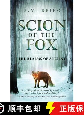 【3-4周达】Scion of the Fox: The Realms of Ancient, Book 1 (No Edition) (No Edition) [9781770413573]