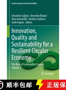 【3-4周达】Innovation, Quality and Sustainability for a Resilient Circular Economy: The Role of Commo... [9783031282942]