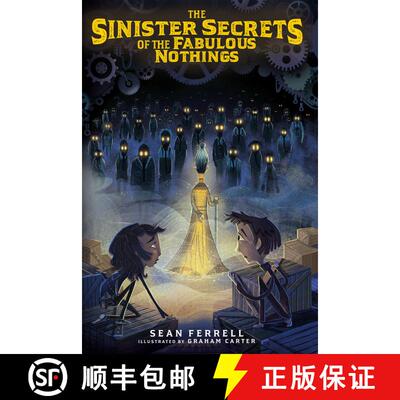 【3-4周达】精装 The Sinister Secrets of the Fabulous Nothings [9781645951865]