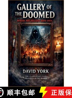 【3-4周达】Gallery of the Doomed: Where Art Decides Who Dies [9798233950056]