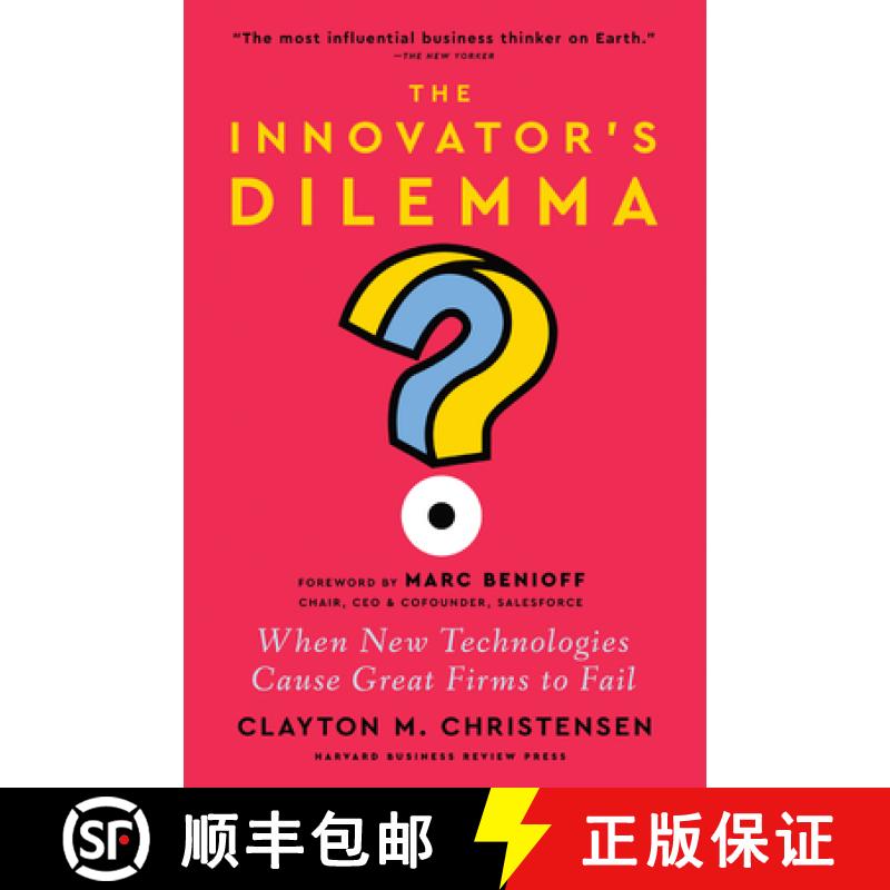 【3-4周达】The Innovator's Dilemma, with a New Foreword : When New Technologies Cause Great Firms to ... [9781647826765]