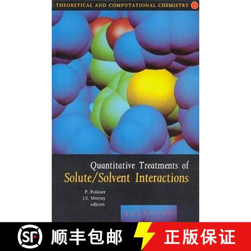 【3-4周达】精装 Quantitative Treatments of Solute/Solvent Interactions: Volume 1 [9780444820549]
