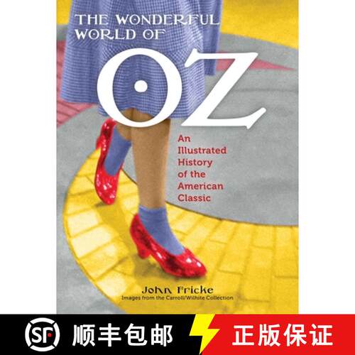 【3-4周达】The Wonderful World of Oz : An Illustrated History of the American Classic [9781608935048]