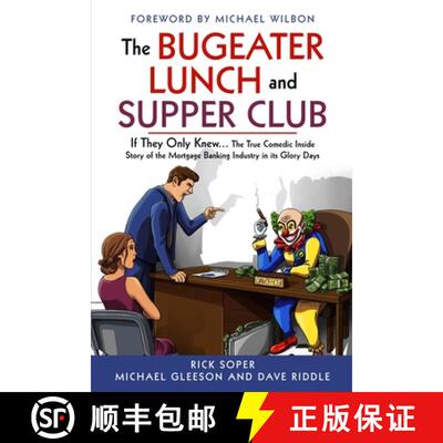 【3-4周达】The Bugeater Lunch and Supper Club: If They Only Knew... The True Comedic Inside Story of ... [9781962570428]