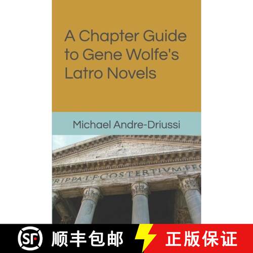 【3-4周达】A Chapter Guide to Gene Wolfe's Latro Novels [9781947614192]